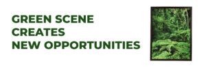 Green Scene – Creates New Opportunities